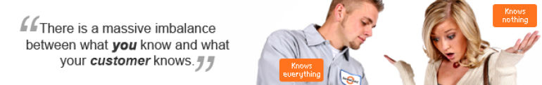 There's an imbalance between what you know and what your customer knows